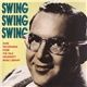 Benny Goodman - Swing, Swing, Swing