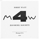 Robert Wyatt, Jean-Michel Marchetti - M4W