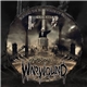 Warwound - Burning The Blindfolds Of Bigots