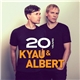 Kyau & Albert - 20 Years