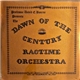 Dawn Of The Century Ragtime Orchestra - Professor David E. Bourne Presents The Dawn Of The Century Ragtime Orchestra