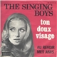 The Singing Boys - Ton Doux Visage