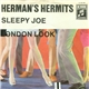 Herman's Hermits - Sleepy Joe / London Look