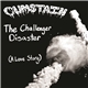 Cumstain - The Challenger Disaster (A Love Story)