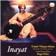 Ustad Vilayat Khan - Inayat