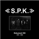 S.P.K. - Dokument III0 1979 - 1983