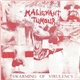 Malignant Tumour / Ingrowing - Swarming Of Virulency / Perpetual