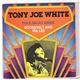 Tony Joe White - Polk Salad Annie