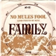 Family - No Mule's Fool