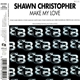 Shawn Christopher - Make My Love