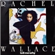 Rachel Wallace - Tell Me Why