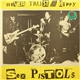 Sex Pistols - Never Trust A Hippy