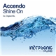 Accendo - Shine On