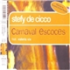 Stefy De Cicco Feat. Valeria Vix - Carnaval Escoces