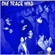 One Track Mind - At Last