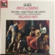 Gluck — Agnes Baltsa, Margaret Marshall, Edita Gruberova, Ambrosian Opera Chorus, Philharmonia Orchestra / Riccardo Muti - Orfeo Ed Euridice (Wiener Fassung 1762)