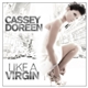 Cassey Doreen - Like A Virgin