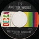 The Wilburn Brothers - It's Another World / My Day Won't Be Complete