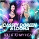 Cassey Doreen & Loona - Tell It To My Heart