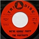 The Portraits - We're Gonna' Party / Three Blind Mice