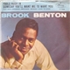 Brook Benton - Fools Rush In (Where Angels Fear To Tread) / Someday You'll Want Me To Want You