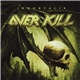 Overkill - Immortalis